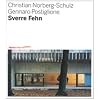 Sverre Fehn. Opera completa