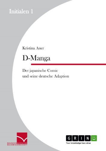 D-Manga. Der japanische Comic und seine deutsche Adaption (Initialen) (German Edition)