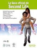 La guia oficial de Second Life/ The Official Guide of Second Life