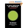 A New Species of Trouble: The Human Experience of Modern Disasters