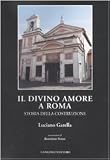 Il Divino Amore a Roma. Storia della costruzione (Arti visive, architettura e urbanistica)