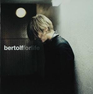 BERTOLF - For Life - Zortam Music