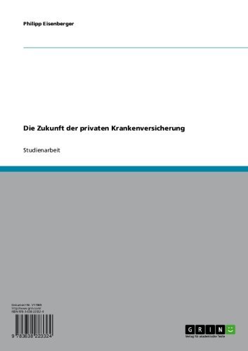 Die Zukunft der privaten Krankenversicherung (German Edition)