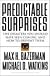 Predictable Surprises: The Disasters You Should Have Seen Coming, and How to Prevent Them (Leadership for the Common Good)