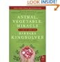 Animal, Vegetable, Miracle: A Year of Food Life