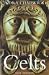 The Celts (Penguin History)
