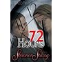 72 Hours