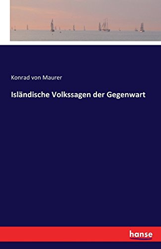 Islandische Volkssagen Der Gegenwart (German Edition)