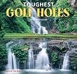 Toughest Golf Holes 2010 Wall Calendar 12" X 12"