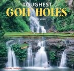 Toughest Golf Holes 2010 Wall Calendar 12" X 12"