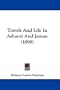 Travels And Life In Ashanti And Jaman (1898)