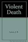 A violent death