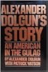 Alexander Dolgun's story: An American in the Gulag