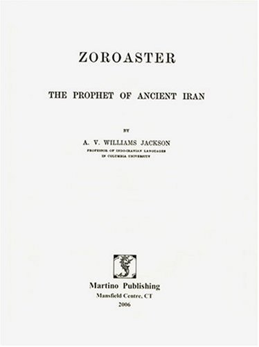Zoraster: The Prophet of Ancient Iran under Zoroastrianism in The Books Store