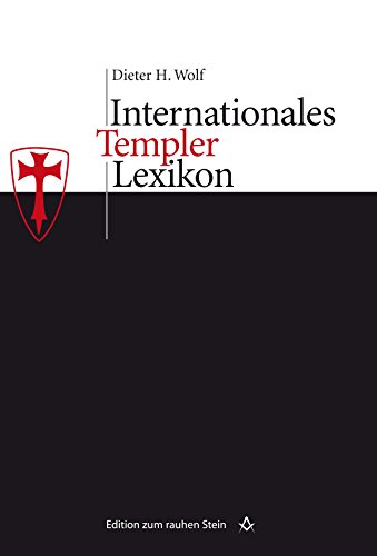 Internationales Templerlexikon (Edition zum rauhen Stein) (German Edition)