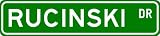 RUCINSKI Street Sign ~ Personalized Family Lastname Novelty Sign ~ Gameroom, Basement, Garage Sign ** Aluminum 4 x 18