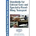 Standards for Critical Care and Specialty Fixed-Wing Transport by ASTNA