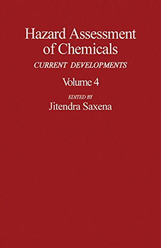 Hazard Assessment of Chemicals: Current Developments: 4