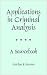 Books : Applications in Criminal Analysis 1st (first) editon Text Only