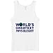 Worlds Greatest Physiologist Women's Tank Top