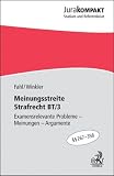 Produkt-Bild: Meinungsstreite Strafrecht BT/3: Examenswichtige Probleme - Meinungen - Argumente