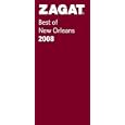 Zagat 2008 Best of New Orleans (Zagatsurvey: New Orleans Restaurants)