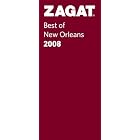 Zagat 2008 Best of New Orleans (Zagatsurvey: New Orleans Restaurants) by  Zagat Survey