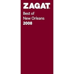 Zagat 2008 Best of New Orleans (Zagatsurvey: New Orleans Restaurants)