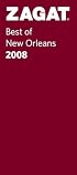 Zagat 2008 Best of New Orleans (Zagatsurvey: New Orleans Restaurants)