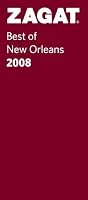 Zagat 2008 Best of New Orleans (Zagatsurvey: New Orleans Restaurants)