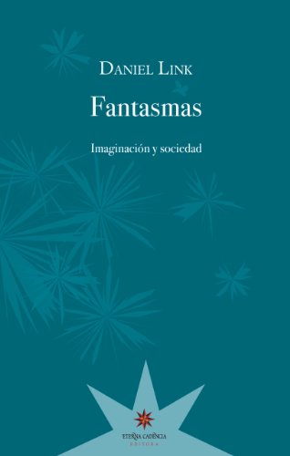 Fantasmas: Imaginación y sociedad (Spanish Edition)