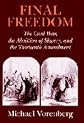 Final Freedom: The Civil War, the Abolition of Slavery, and the Thirteenth Amendment (Cambridge Historical Studies in American Law and Society)