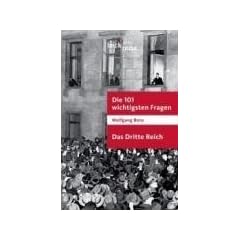 Die 101 wichtigsten Fragen. Das Dritte Reich