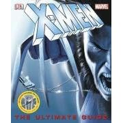 X-Men the Ultimate Guide: Fully Updated for the Release of X-Men 3 (X Men)
