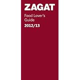 2012 13 New York City Food Lover's Guide (Zagat New York City Food Lovers Guide) by Zagat Survey