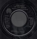 ONE FOOT IN THE GRAVE/THE HOKEY COKEY 7" (45)