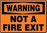 WARNING NOT A FIRE EXIT 10