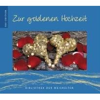 Zur goldenen Hochzeit: Bibliothek der Weiheiten