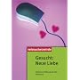 Gesucht: Neue Liebe: Partnervermittlung auf dem Pr�fstand