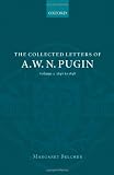 The Collected Letters of A. W. N. Pugin: Volume 3: 1846-1848: 1846-1848 v. 3
