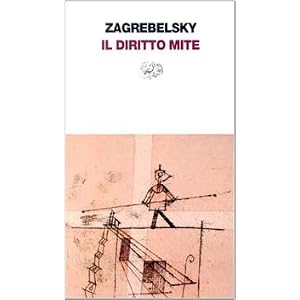 Il diritto mite. Legge, diritti, giustizia