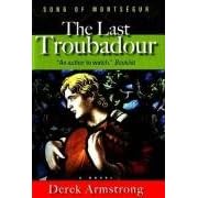 The Last Troubadour: Song of Montsegur