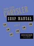 1949 1950 Chrysler Royal - Windsor - Saratoga - New Yorker - Imperial - Town & Country Factory Shop Service Manual