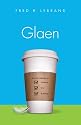 Glaen: A novel message on romance, love & relating