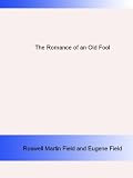 The Romance of an Old Fool