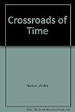 The crossroads of time