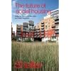 Future of Social Housing, The