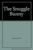 The snuggle bunny