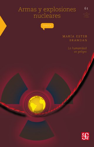 Armas y explosiones nucleares. La humanidad en peligro: 0 (Literatura) (Spanish Edition)