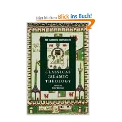 The Cambridge Companion to Classical Islamic Theology (Cambridge Companions to Religion)